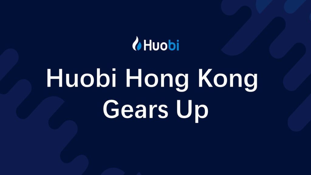 Huobi HK lanzará servicio en Hong Kong