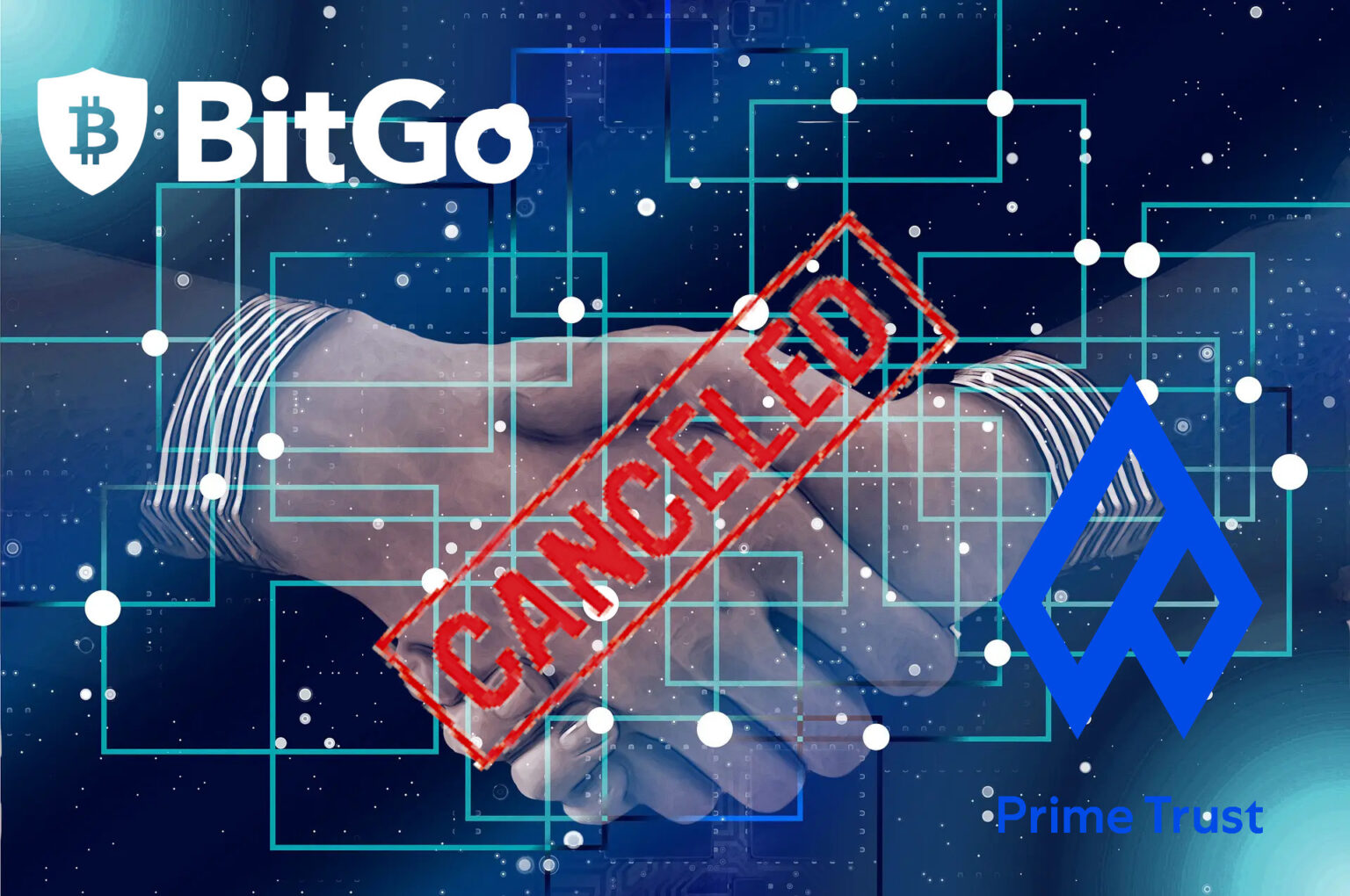 BitGo cancela compra de Prime Trust BitGo cancela compra de Prime Trust