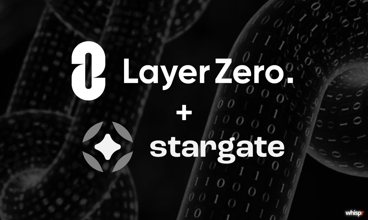 LayerZero completa la compra de Stargate por $120M · WHISPR