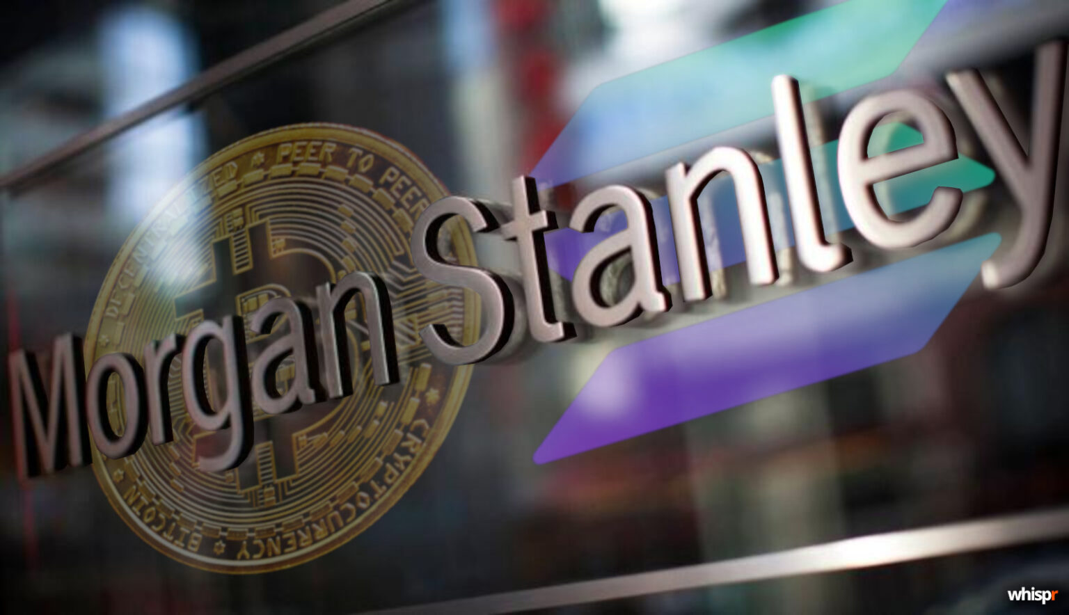 Morgan Stanley lanza sus ETF de Bitcoin y Solana · WHISPR
